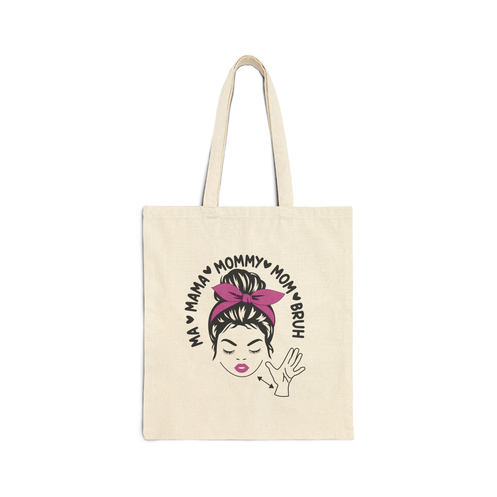 Mommy Mom Bruh Canvas Tote Bag – Funny Mom Graphic Grocery & Everyday Reusable Bag